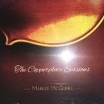 2018 Manus McGuire The Copperplate Sessions Album